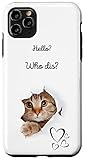 iPhone 11 Pro Max Hello who dis cat Case