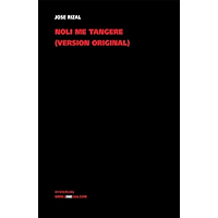 Noli me tangere. Versión original (Spanish Edition) book cover