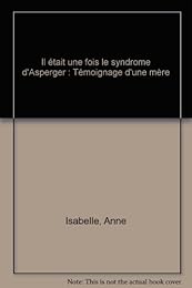 Il était une fois le syndrome d'Asperger