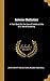 Interior Ballistics: A Text Book for the Use of Cadets at the U.S. Naval Academy by Royal Rodney Ingersoll J Forsyth Meigs