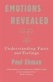 Emotions Revealed: Understanding Faces and Feelings