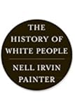 The History of White People