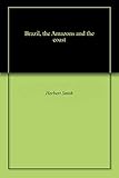 Brazil, the Amazons and the coast by 