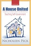 Unknown Binding A House United, Changing Children's Hearts and Behaviors By Teaching Self-Government Book