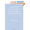 Doing Internet Research: Critical Issues and Methods for Examining the Net