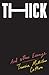 Thick: And Other Essays
