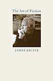 The Art of Fiction (Kapnick Lectures) by James Salter, John Casey