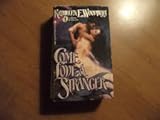 Come Love a Stranger by Woodiwiss, Kathleen E