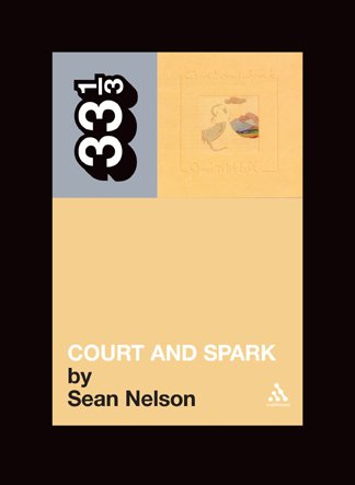 "Joni Mitchell's Court and Spark (33 1/3)" av Sean Nelson