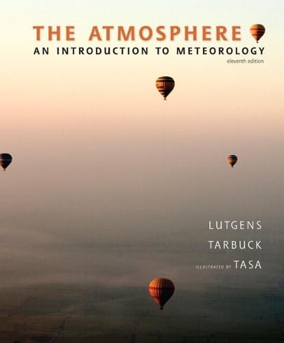 The Atmosphere: An Introduction to Meteorology (13th Edition
