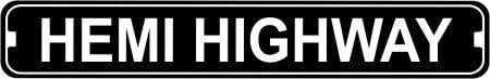 Hemi Highway Novelty Metal Street Sign Quality Aluminum Metal Sign 3"x12"