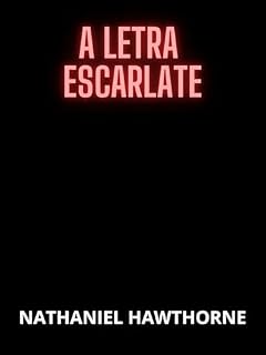 Livro A Letra Escarlate (Traduzido)