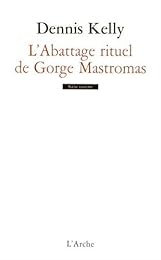 L' abattage rituel de Gorge Mastromas