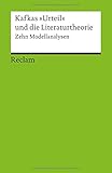 Kafkas 'Urteil' und die Literaturtheorie. Zehn Modellanalysen. by 