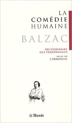La Comedie Humaine Tome 24 Dictionnaire Des Personnages Suivi De L Armorial Honore De Balzac 9782351840405 Amazon Com Books