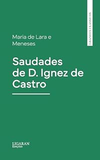 Livro Saudades de D. Ignez de Castro