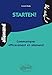 Starten ! : Communiquer efficacement en allemand by 