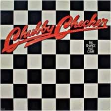 CHUBBY CHECKER - The Change Has Come - Zortam Music