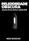 Livro Religiosidade Obscura: Quando a forma substitui a essência da fé