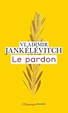 Le pardon (Champs essais) (French Edition) by