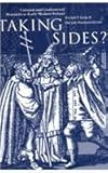 Taking Sides : Colonial and Confessional Mentalités in Early Modern Ireland, , 1851826831