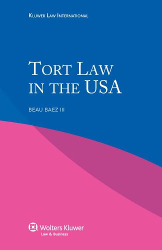 Tort Law in the USA (Kluwer Law International)