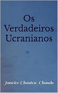 Livro Os Verdadeiros Ucranianos
