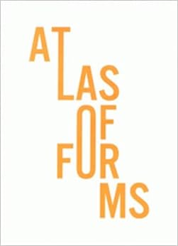 Atlas of Forms, by Eric Tabuchi Atlas of Forms, by Eric Tabuchi