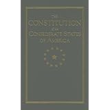 Constitution of the Confederate States (Books of American Wisdom)
