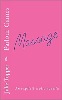 Parlour Games: An explicit erotic novella
