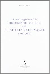 Second supplément à la "Bibliographie critique de la nouvelle  langue française"