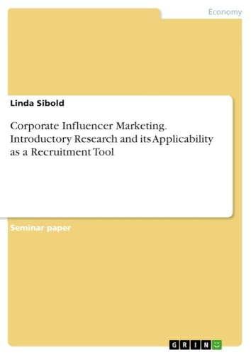 Corporate Influencer Marketing. Introductory Research and its Applicability as…