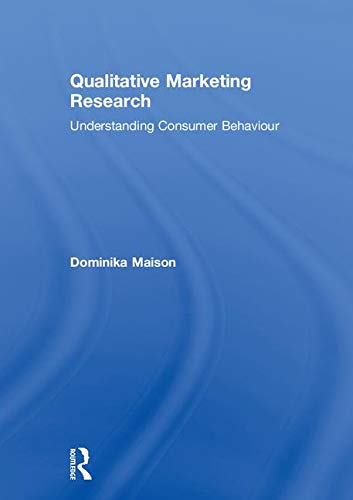 Qualitative Marketing Research Understanding Consumer Behaviour | amzdealz