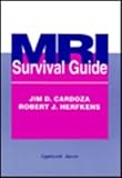 MRI Survival Guide, Cardoza, Jim D. and Herfkens, Robert J., 0781701805