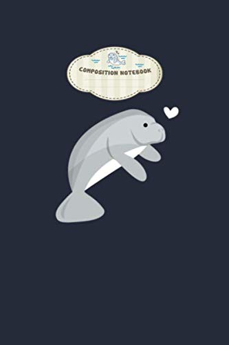 Composition notebook: cute cartoon manatee - 50 sheets, 100 pages - 6 x 9 inches
