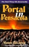 Portal in Pensacola: The Real Thing Hits Brownsville