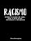 Livro RACISMO: credos e cultos de raça, gene e seus mitos nacionais e religiosos