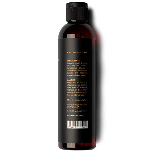 Eve Hansen Organic Sweet Almond Oil For Skin | (8 oz) Hair Growth Oil, Body Oil for Dry Skin, Carrier Oil for Essential Oils | Massage Oil, Organic Face Moisturizer for Skin, Hair Oil and Nail Oil