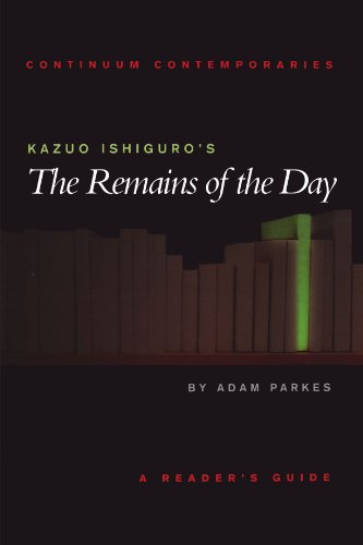 Kazuo Ishiguro's The Remains of the Day: A Reader's Guide (Continuum Contemporaries)