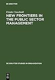 Image de New Frontiers in the Public Sector Management: Trends and Issues in State and Local Government in Europe (Indian Philology and South Asian Studies)
