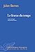 Le fracas du temps (Bibliothèque étrangère) (French Edition) by 