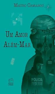 Livro Um amor além-mar (Três épocas, um destino. Livro 1)