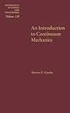 An Introduction to Continuum Mechanics, Volume 158