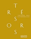Trésors des cathédrales by