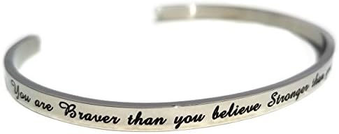 You Are Braver Than You Believe Stronger Than You Seem and Smarter Than You Think Cuff Bracelet (Stainless Steel)