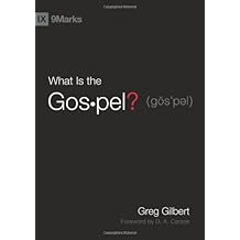 What Is the Gospel? (9Marks)