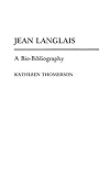 Jean Langlais: A Bio-Bibliography (Bio-Bibliographies in Music) by