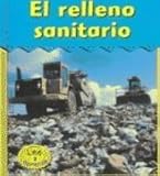 Image de El Relleno Sanitario/ Landfill (Heinemann Lee Y Aprende/Heinemann Read and Learn (Spanish)) (Spanish Edition)