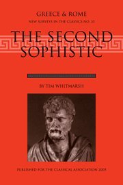 The Second Sophistic (New Surveys in the Classics)