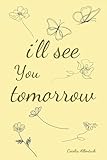 i’ll see you tomorrow, a collection of poems
